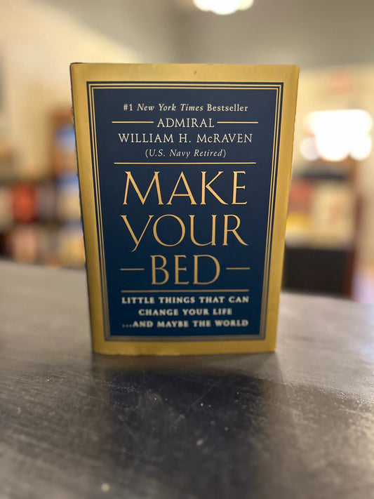 Make Your Bed by William H. McRaven