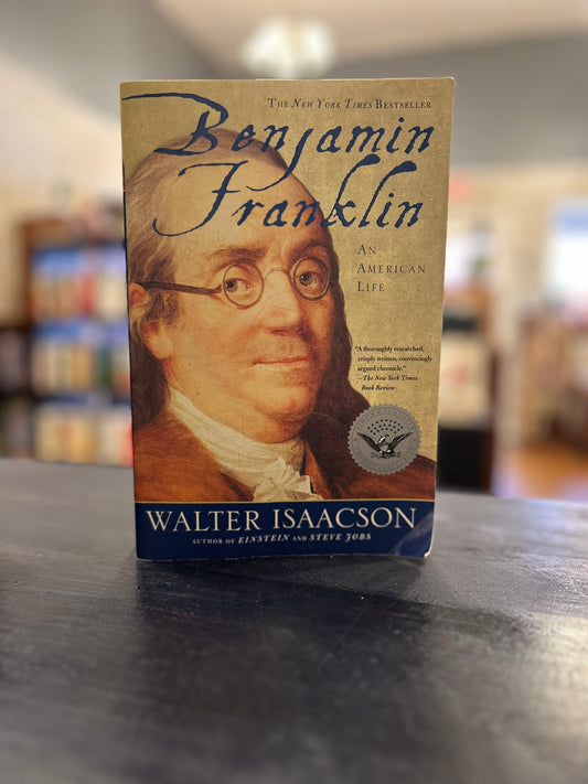 Benjamin Franklin - Walter Isaacson