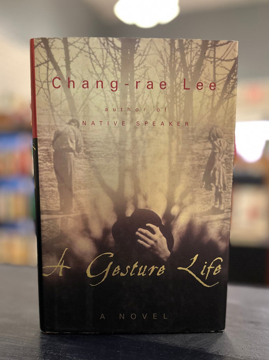 A Gesture Life by Chang-rae Lee