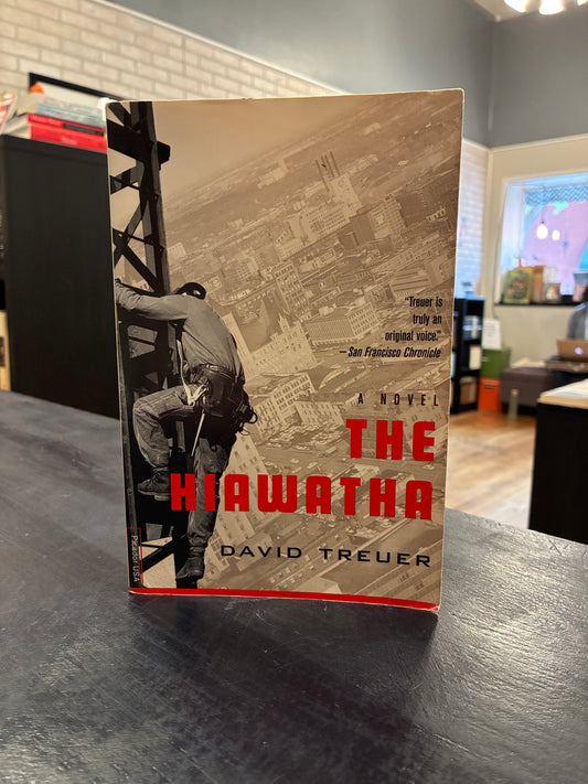 The Hiawatha - David Treuer
