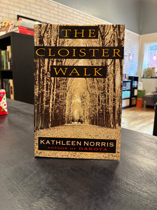 The Cloister Walk - Kathleen Norris