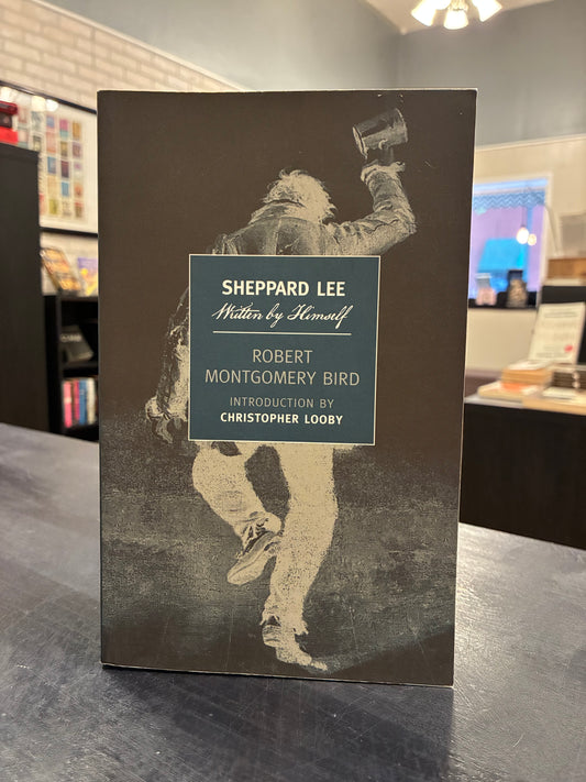 Shepherd Lee - Robert Montgomery Bird