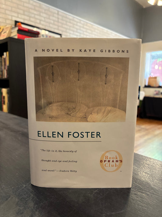 Ellen Foster - Kaye Gibbons - Hardcover