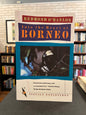Into the Heart of Borneo - Redmond O'Hanlon