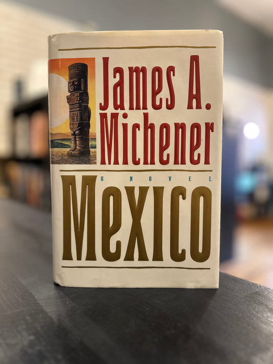 Mexico - James A Michener