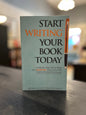 Start Writing Your Book Today - Morgan Gist MacDonald