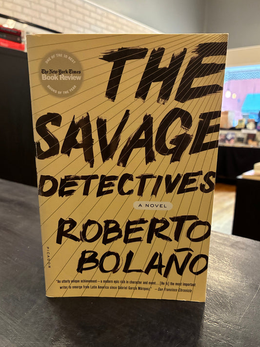 The Savage Detectives - Roberto Bolaño