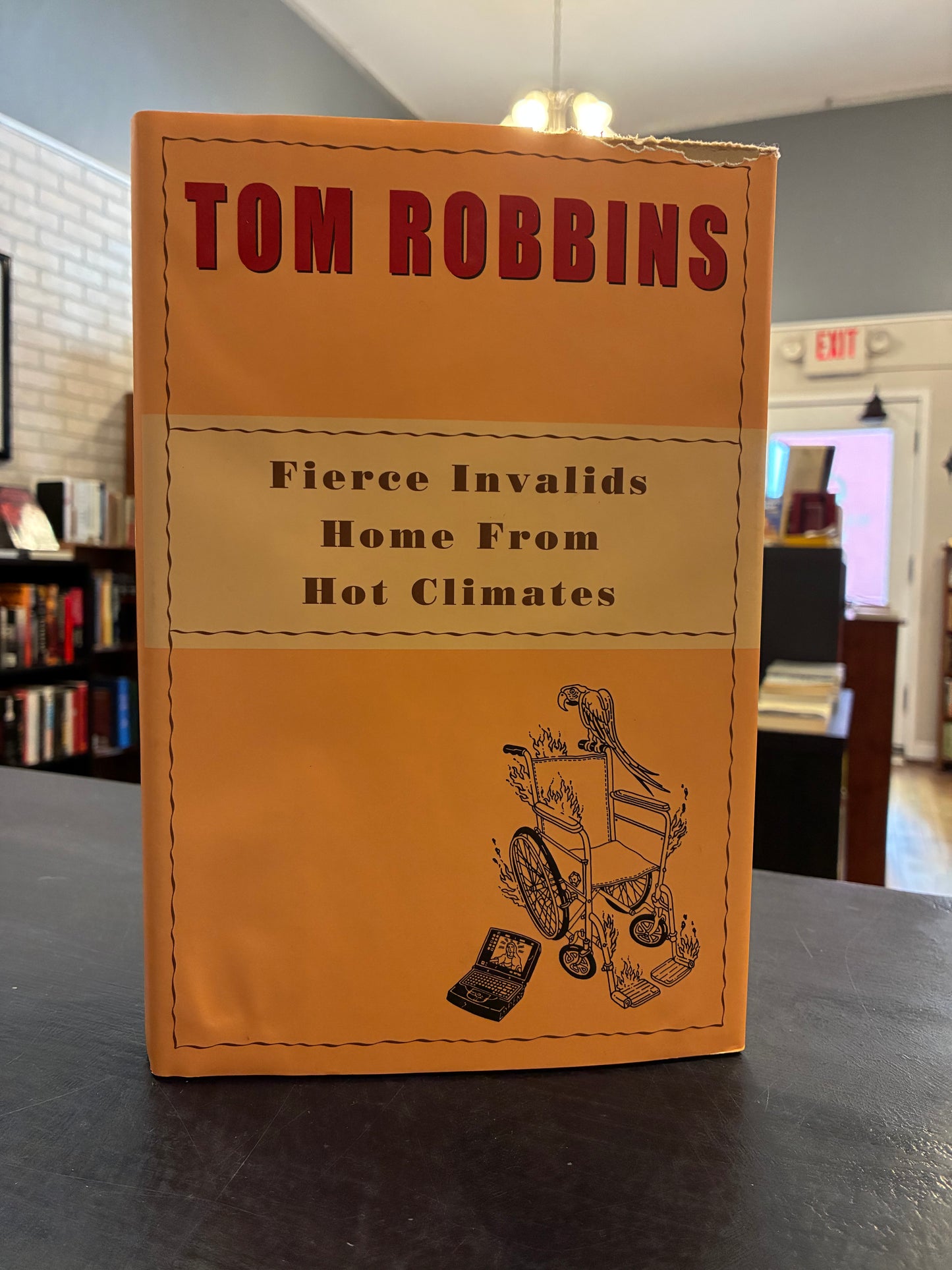 Fierce Invalids Home from Hot Climates - Tom Robbins