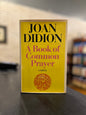 A Book of Common Prayer - Joan Didion