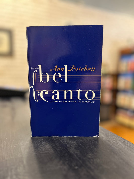 Bel Canto - Ann Patchett