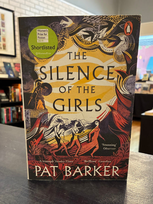The Silence of the Girls - Pat Barker