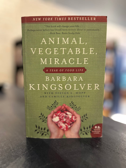Animal, Vegetable, Miracle by Barbara Kingsolver