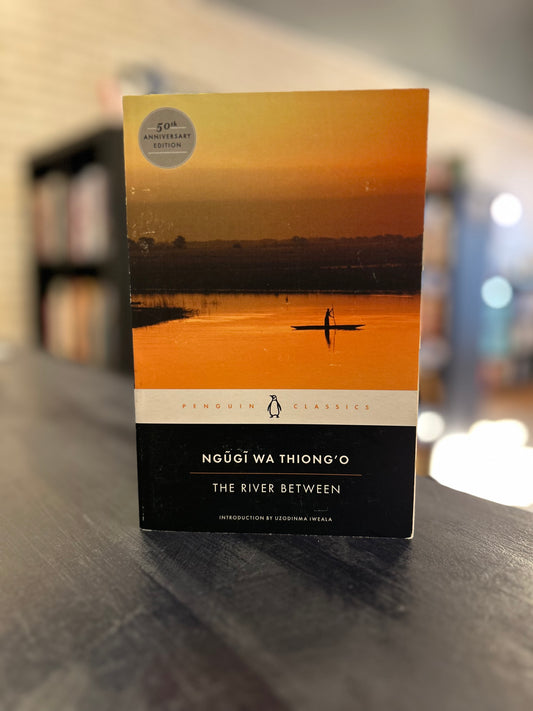 The River Between by Ngugi wa Thiong'o