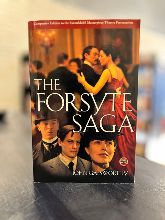 The Forsyte Saga by John Galsworthy - Masterpiece Tie-in