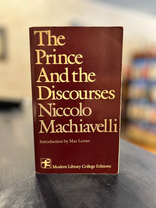 The Prince And The Discourses by Niccolo Machiavelli -MLC
