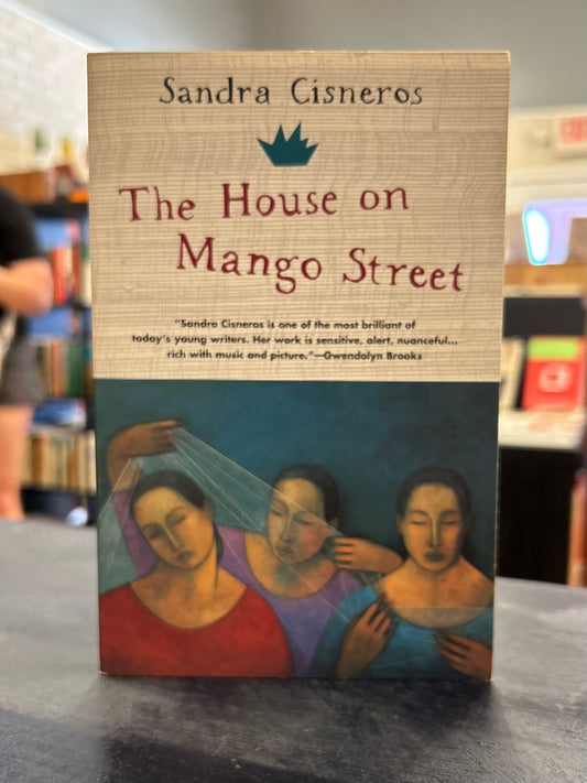 The House on Mango Street - Sandra Cisneros