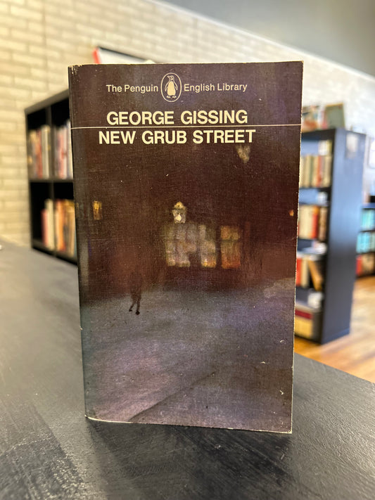 New Grub Street by George Gissing