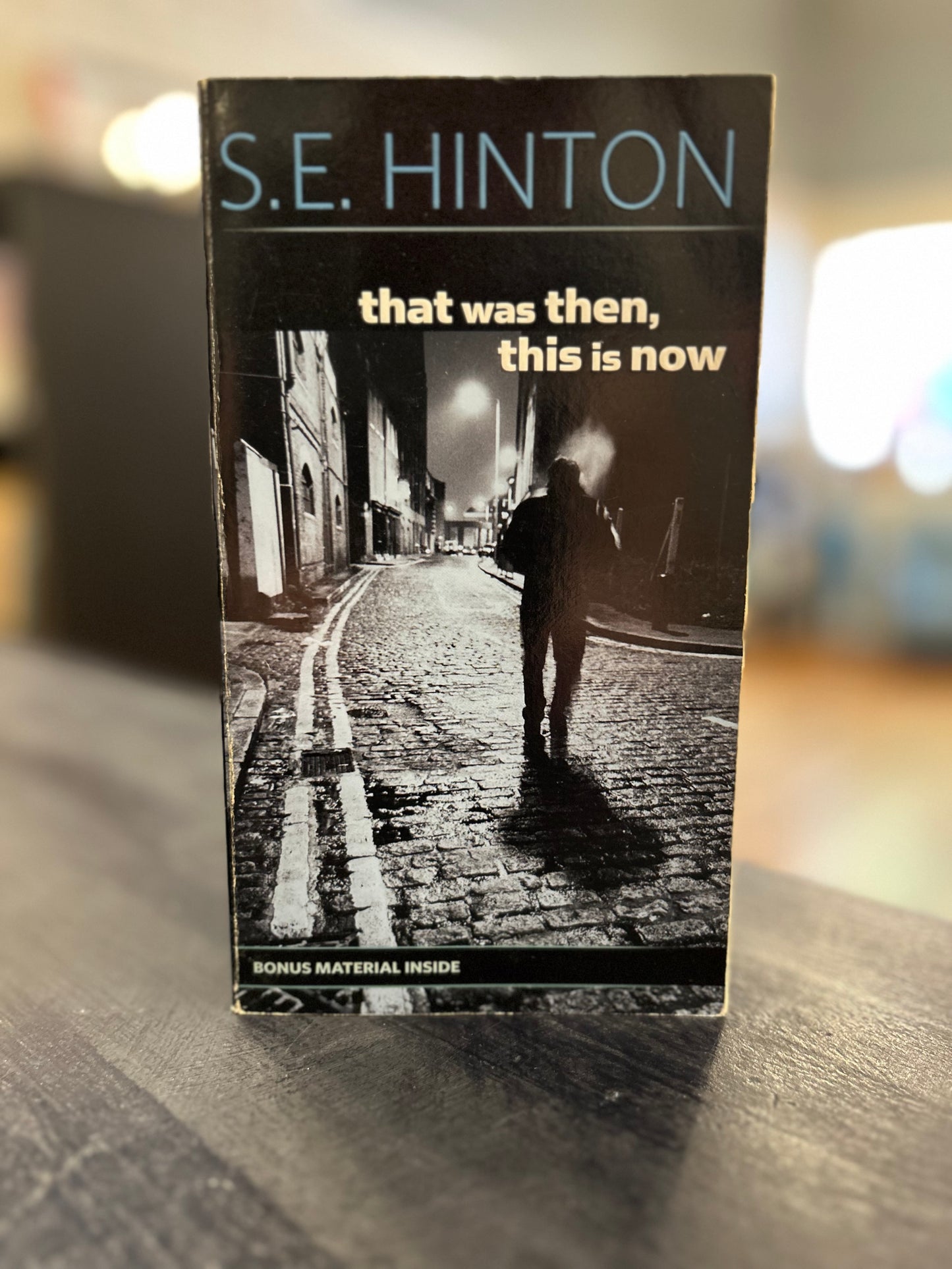 That was Then , This is Now - SE Hinton