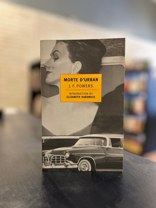 Morte d'Urban by J.F. Powers  - NYRB