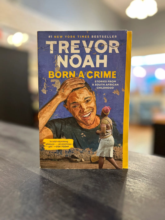 Born a Crime - Trevor Noah - paperback