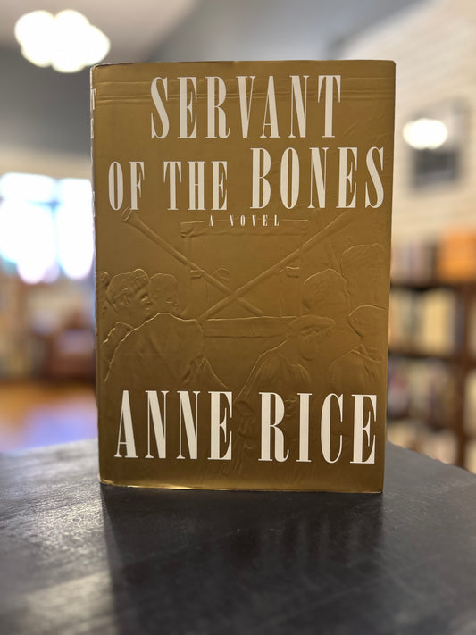 Servant of the Bones - Anne Rice - HC