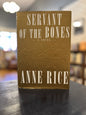 Servant of the Bones - Anne Rice - HC