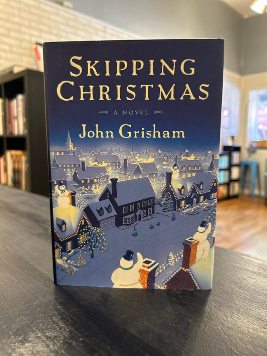 Skipping Christmas - John Grisham - HC