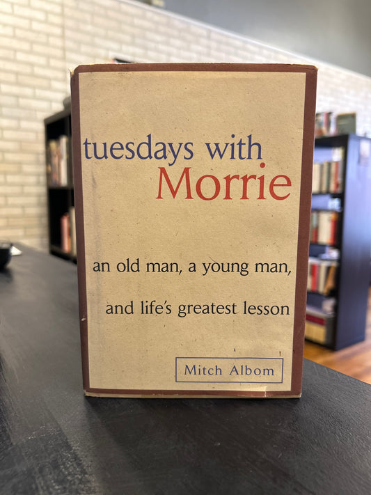Tuesdays With Morrie - Mitch Albom