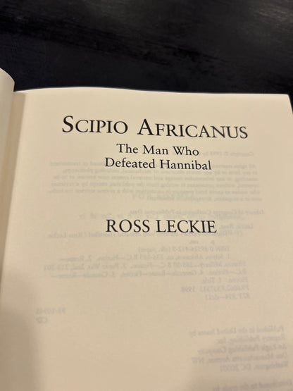 Scipio Africanus: The Man Who Defeated Hannibal' by Ross Leckie