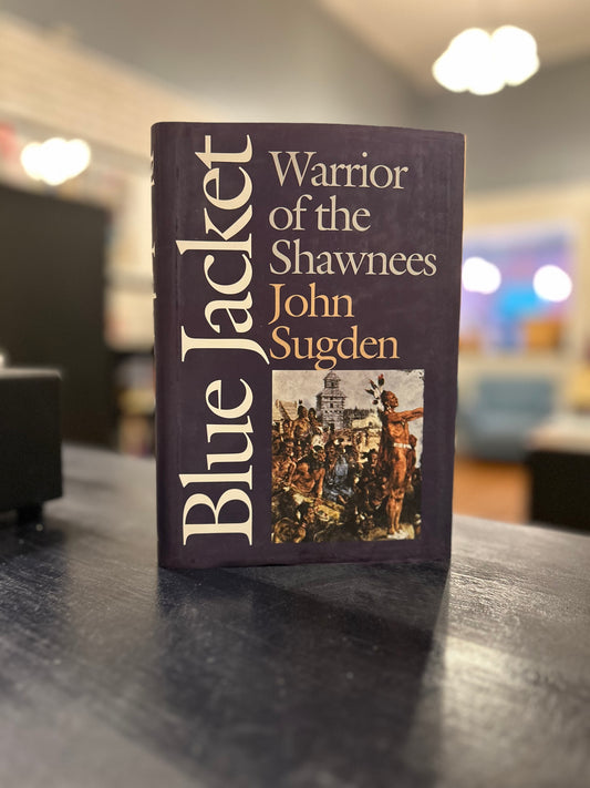 Black Jacket: Warrior of the Shawnees by John Sugden