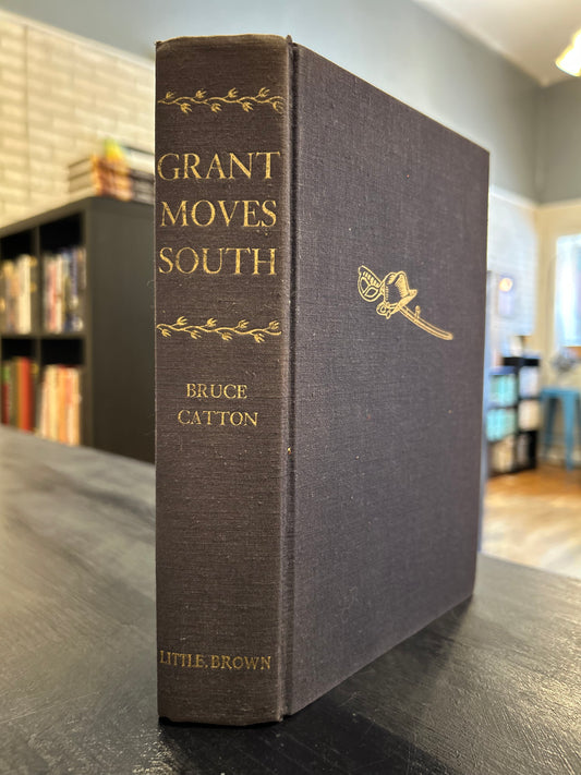 Grant Moves South - Bruce Catton