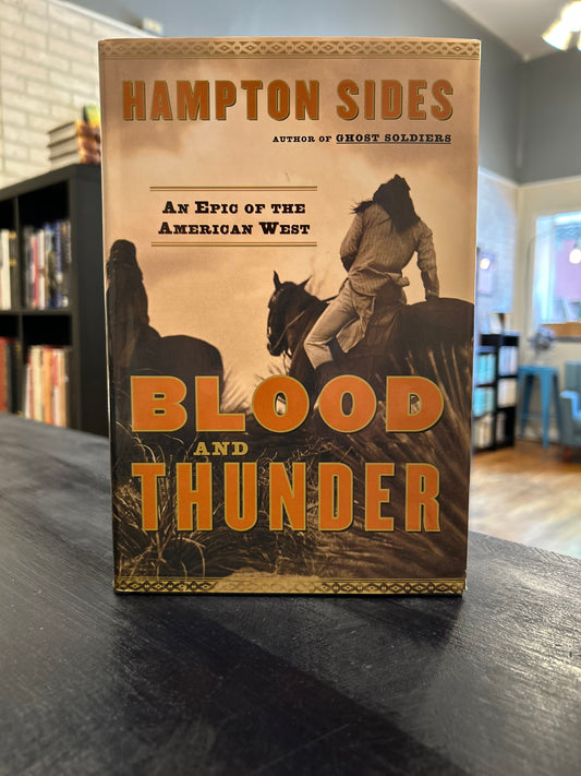 Blood And Thunder - Hampton Sides