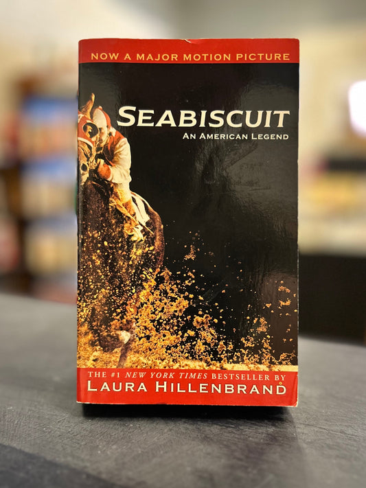 Sea Biscuit: An American Legend by Laura Hillenbrand