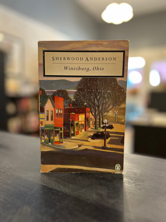 Winesburg, Ohio - Sherwood Anderson - Penguin