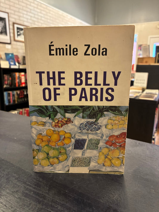 The Belly of Paris - Emile Zola