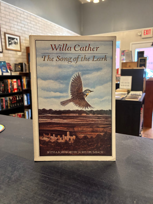 Song of the Lark - Willa Cather