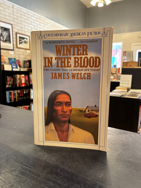 Winter in the Blood - James Welch
