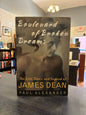 Boulevard of Broken Dreams: The Life, Times, and Legend of James Dean by Paul Alexander