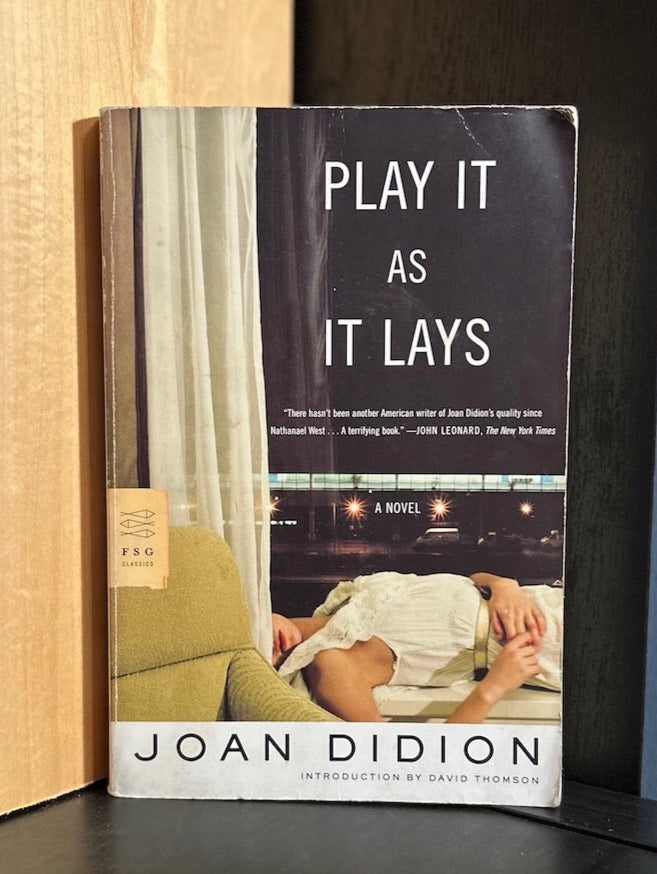 Play it as it Lays - Joan Didion