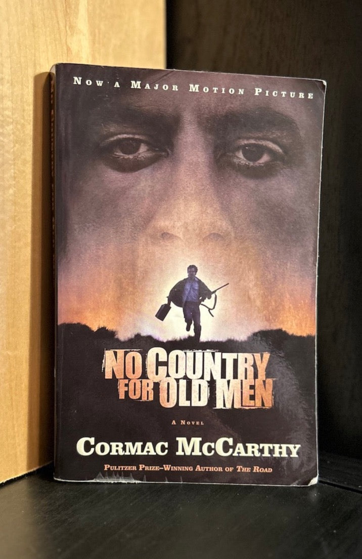 No Country for Old Men- Cormac McCarthy