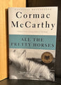 All the Pretty Horses - Cormac McCarthy
