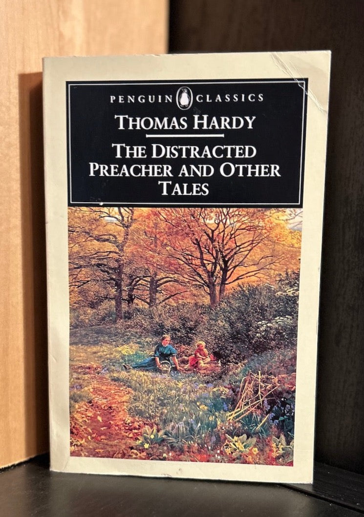 The Distracted Preacher and Other Tales - Thomas Hardy