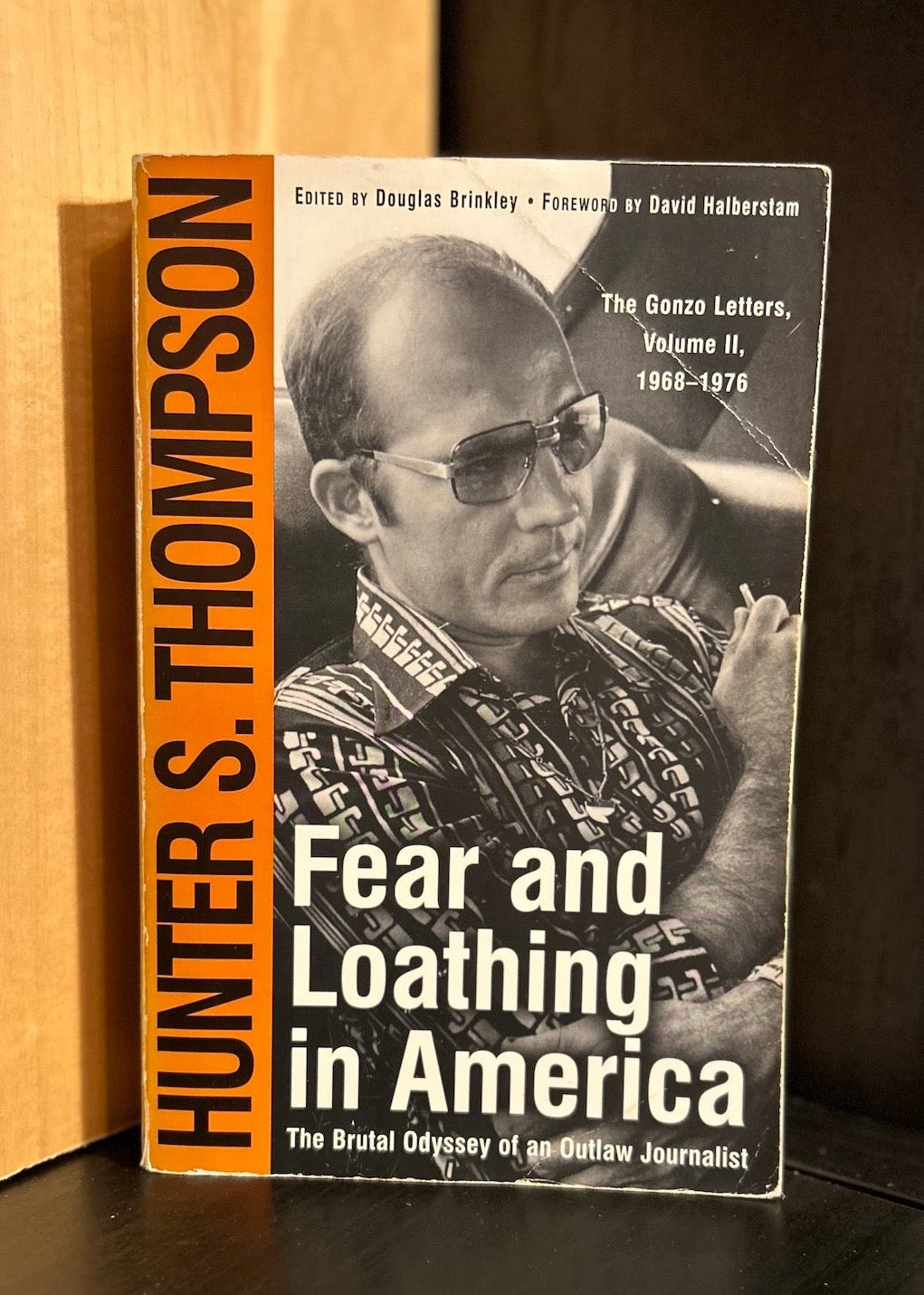 Fear and Loathing in America - Hunter S. Thompson