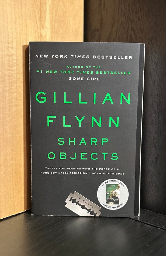 Sharp Objects - Gillian Flynn