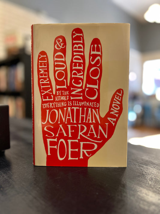 Extremely Loud & Incredibly Close by Jonathan Safran Foer - HC