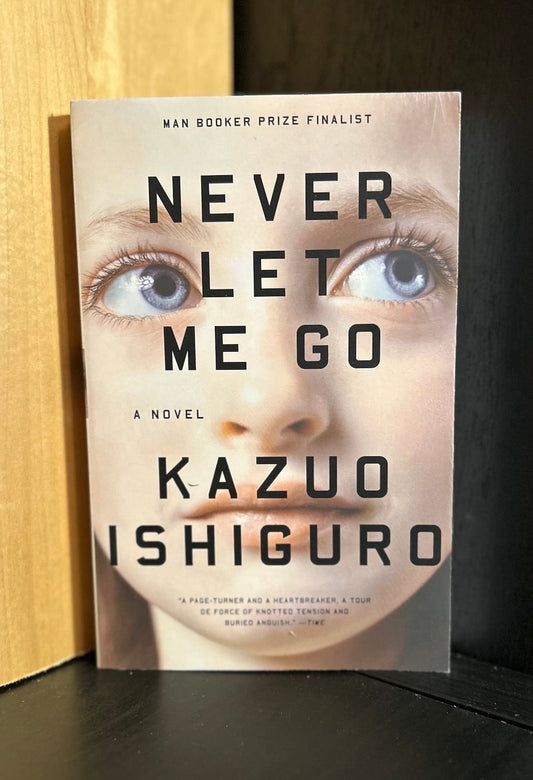 Never Let Me Go - Kazuo Ishiguro