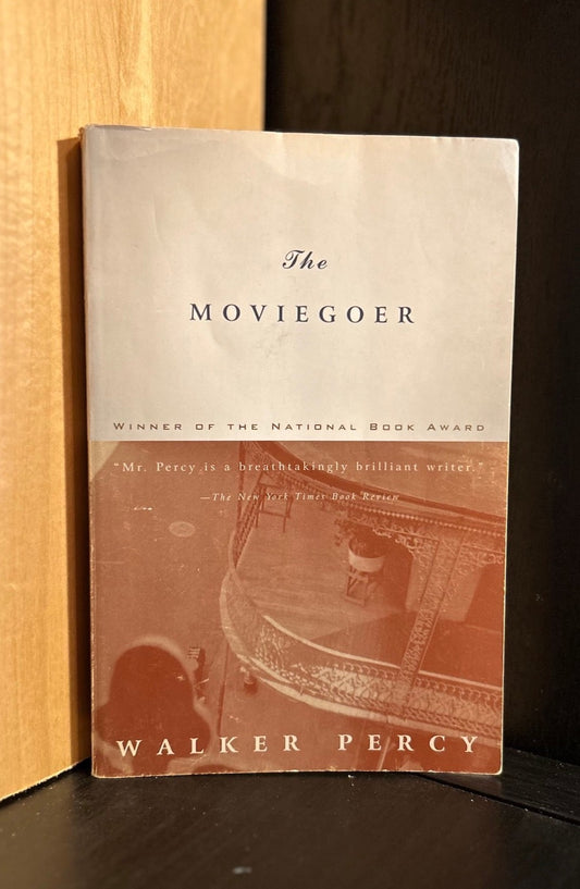 The Moviegoer- Walker Percy