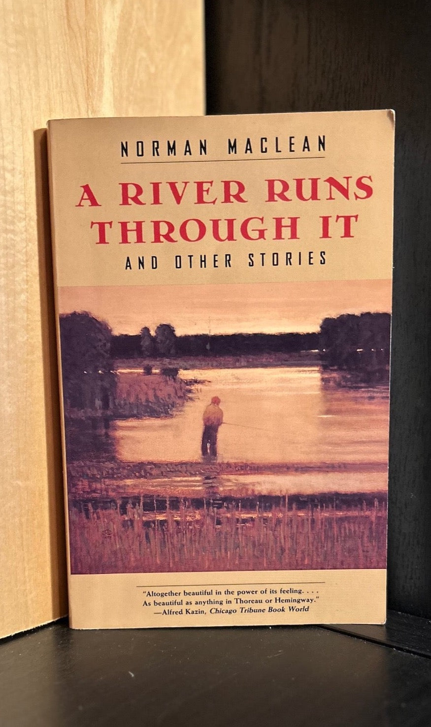 A River Runs Through it and Other Stories - Norman Maclean