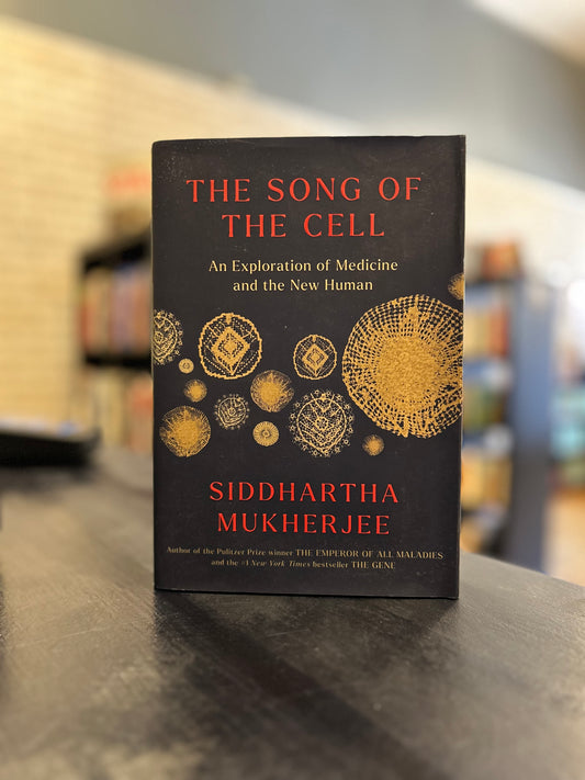 Song Of the Cell - Siddhartha Mukherjee