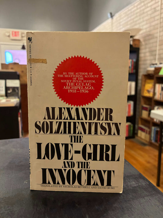 THE LOVE-GIRL AND THE INNOCENT - Aleksandr Solzhenitsyn
